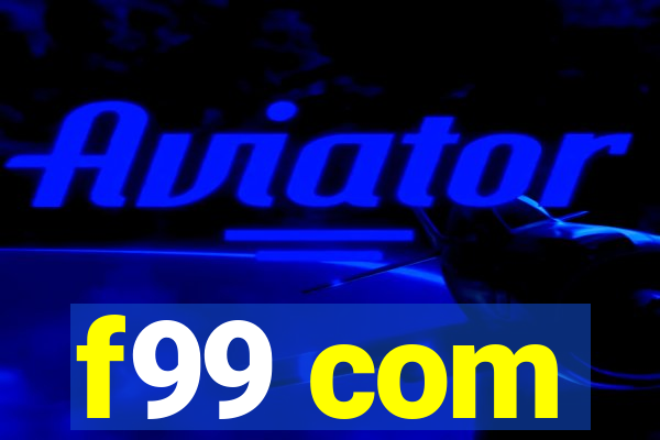 f99 com